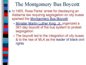 The Montgomery Bus Boycott In 1955 Rosa Parks
