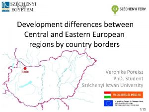 Development differences between Central and Eastern European regions