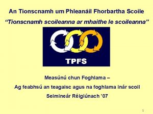 An Tionscnamh um Phleanil Fhorbartha Scoile Tionscnamh scoileanna