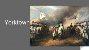 Yorktown Historicalouttakes wordpress com The battle of saratoga