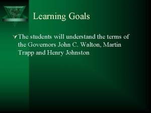 Learning Goals The students will understand the terms