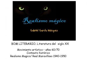 BOM LITERARIO Literatura del siglo XX Movimiento artstico