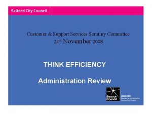 Customer Support Services Scrutiny Committee 24 th November