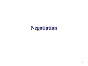 Negotiation 1 Outline standard terms of negotiation examples