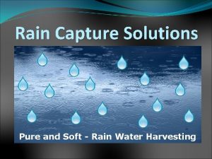 Rain Capture Solutions Pure and Soft Rain Water