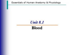 Essentials of Human Anatomy Physiology Unit 8 1