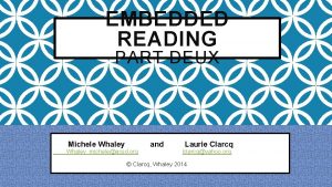 EMBEDDED READING PART DEUX Michele Whaleymicheleacsd org and