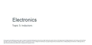 Electronics Topic 5 Inductors All copyright and intellectual