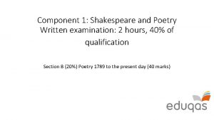 Component 1 Shakespeare and Poetry Written examination 2