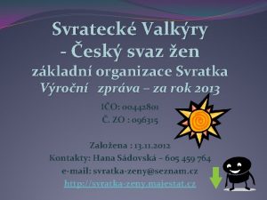 Svrateck Valkry esk svaz en zkladn organizace Svratka