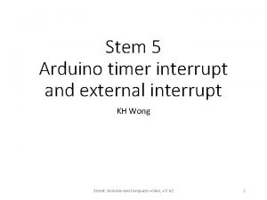 Stem 5 Arduino timer interrupt and external interrupt
