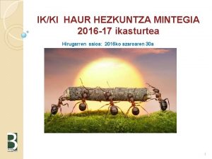 IKKI HAUR HEZKUNTZA MINTEGIA 2016 17 ikasturtea Hirugarren