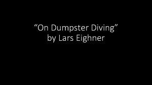 On Dumpster Diving by Lars Eighner Approaches to