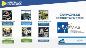 CAMPAGNE DE RECRUTEMENT 2018 MCANICIEN AROSTRUCTURE MCANICIEN AVIONIQUE