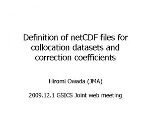 Definition of net CDF files for collocation datasets