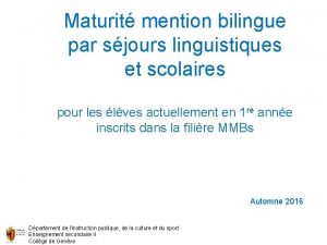 Maturit mention bilingue par sjours linguistiques et scolaires