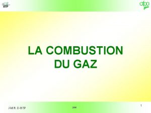 LA COMBUSTION DU GAZ JM R DBTP 2006