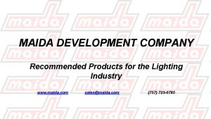 MAIDA DEVELOPMENT COMPANY Recommended Products for the Lighting