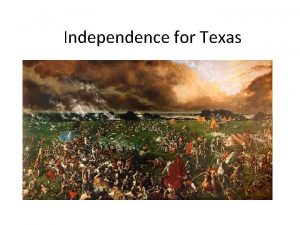 Independence for Texas Clash of Cultures Davey Crockett