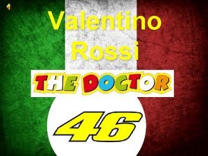 Valentino Rossi Va nixer a Urbino el 16