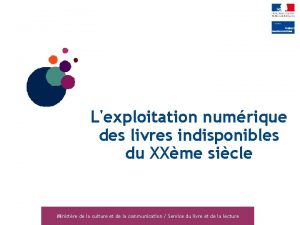 Lexploitation numrique des livres indisponibles du XXme sicle