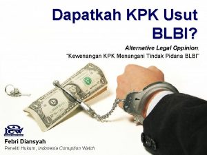 Dapatkah KPK Usut BLBI Alternative Legal Oppinion Kewenangan