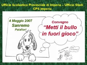 Ufficio Scolastico Provinciale di Imperia Ufficio Studi CPS