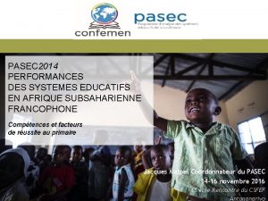 PASEC 2014 PERFORMANCES DES SYSTEMES EDUCATIFS EN AFRIQUE