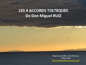 LES 4 ACCORDS TOLTEQUES De Don Miguel RUIZ