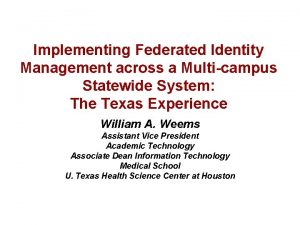 Implementing Federated Identity Management across a Multicampus Statewide