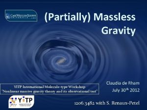 Partially Massless Gravity YITP International Moleculetype Workshop Nonlinear