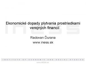 Ekonomick dopady plytvania prostriedkami verejnch financi Radovan urana