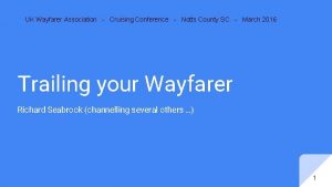 UK Wayfarer Association Cruising Conference Notts County SC