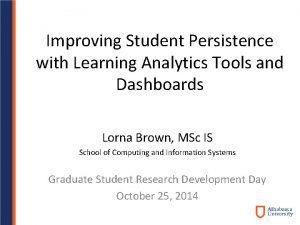 Improving Student Persistence with Learning Analytics Tools and