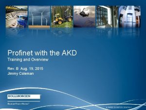 Profinet with the AKD Training and Overview Rev
