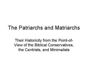 The Patriarchs and Matriarchs Their Historicity from the