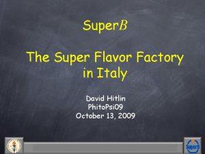 Super B The Super Flavor Factory in Italy