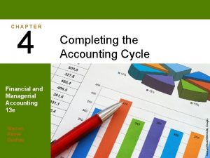 CHAPTER 4 Completing the Accounting Cycle Warren Reeve