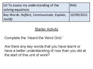 LO To assess my understanding of the solving