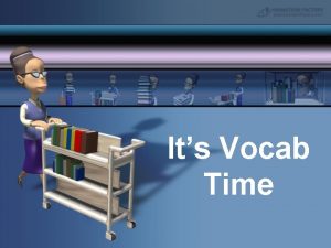 Its Vocab Time Vocabulary Workshop Level D Etymologies