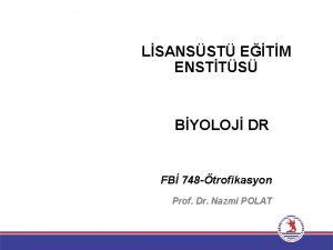 LSANSST ETM ENSTTS BYOLOJ DR FB 748 trofikasyon