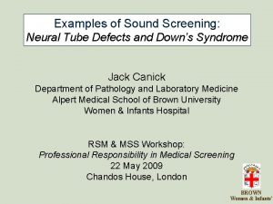 Examples of Sound Screening Neural Tube Defects and