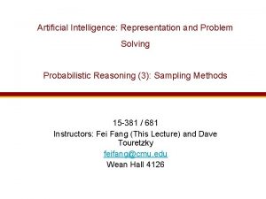 Artificial Intelligence Representation and Problem Solving Probabilistic Reasoning