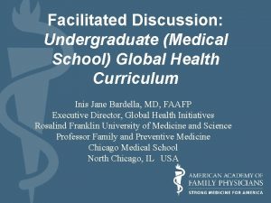 Facilitated Discussion Undergraduate Medical School Global Health Curriculum