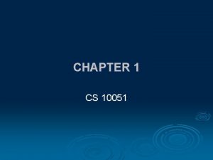 CHAPTER 1 CS 10051 TEXT READING ASSIGNMENT Prefaces