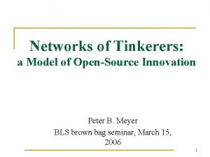 Networks of Tinkerers a Model of OpenSource Innovation