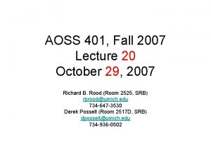 AOSS 401 Fall 2007 Lecture 20 October 29