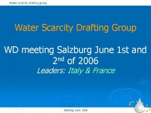 Water scarcity drafting group Water Scarcity Drafting Group