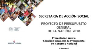 SECRETARIA DE ACCIN SOCIAL PROYECTO DE PRESUPUESTO GENERAL