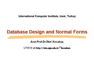 International Computer Institute Izmir Turkey Database Design and